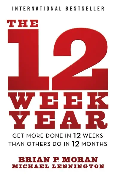 The 12 Week Year, book cover